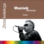 Złota Kolekcja: Muniek Staszczyk - Święty | CD