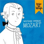Ucho do klasyki – Wolfgang Amadeusz Mozart | CD