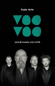 Piotr Metz – Voo Voo. Dobry Wieczór