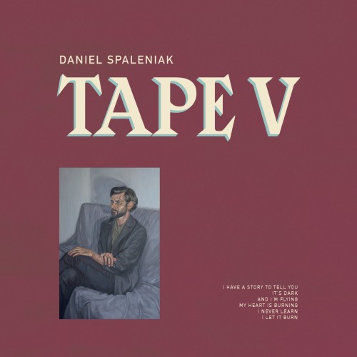 220109_danielspaleniak_tapeV_cover_front.jpeg